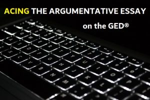 acing the argumentative essay on the GED